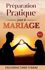 Préparation pratique pour le mariage