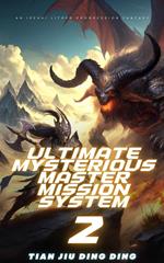 Ultimate Mysterious Master Mission System