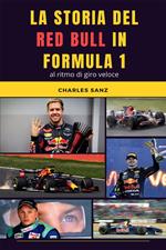 La storia del Red Bull in Formula 1 al ritmo di giro veloce