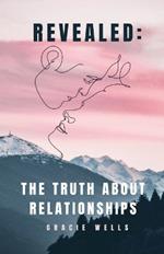 Revealed: The Truth About Relationships