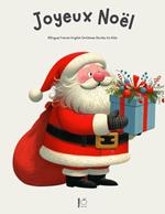 Joyeux Noël: Bilingual French-English Christmas Stories for Kids