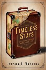 Timeless Stays: Exploring Historic Hotels and Inns