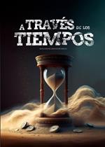 A través de los tiempos