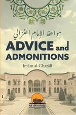 Advice and Admonitions: Imam Ghazali