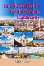 Untold Stories of World-Famous Landmarks