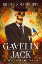 Gavelin Jack: A Tale of Old Hallow's Eve