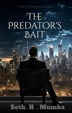 The Predator's Bait