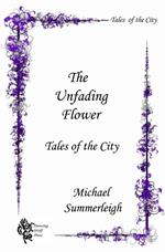 The Unfading Flower - Tales of the City