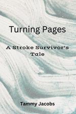Turning Pages A Stroke Survivor’s Tale
