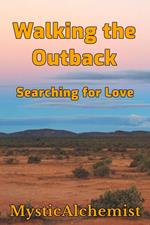 Walking the Outback: Searching for Love