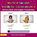 My First Swedish Words for Communication Picture Book with English Translations