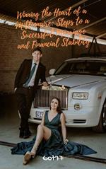 Winning the Heart of a Millionaire: Steps to a Successful Marriage and Financial Stability