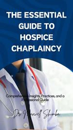 The Essential Guide to Hospice Chaplaincy