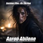 Survivor Files : On The Run