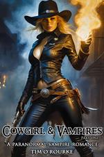 Cowgirl & Vampires (Part One): A Paranormal Vampire Romance