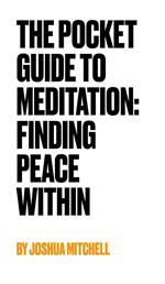 Pocket Size Guide to Meditation