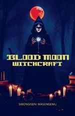 Blood Moon: Witchcraft