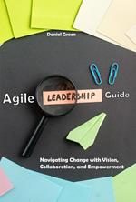 Agile Leadership Guide