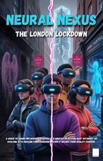 Neural Nexus The London Lockdown