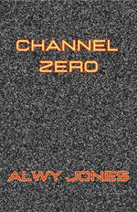 Channel Zero