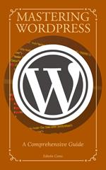 Mastering WordPress