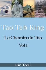 Tao Teh King : Le Chemin du Tao