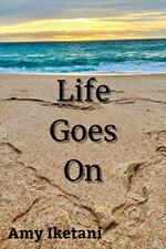 Life Goes On