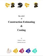 The A-B-C of Construction Estimating & Costing