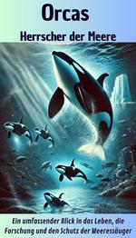 Orcas – Herrscher der Meere