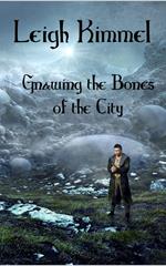 Gnawing the Bones of the City