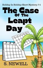 The Case Of The Leapt Day