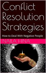 Conflict Resolution Strategies: How to Deal With Negative People