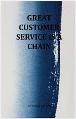 Great Customer Service Is A Chain