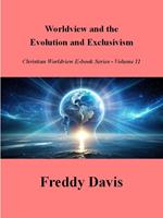 Evolution and Exclusivism