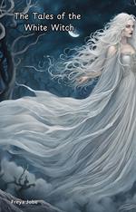 The Tales of the White Witch