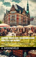 Hamburg Hidden Gems: Discovering Second-Hand Style and Antiques