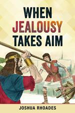 When Jealousy Takes Aim