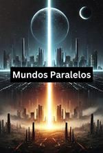 Mundos Paralelos