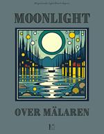 Moonlight Over Mälaren: Bilingual Swedish-English Stories for Beginners