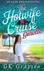 The Hotwife Cruise: Ginette