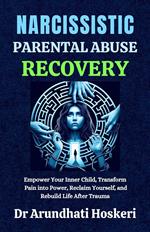 Narcissistic Parental Abuse Recovery