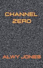 Channel Zero