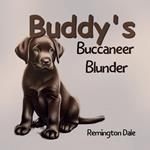 Buddy's Buccaneer Blunder