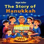 The story of Hanukkah: Beginner reader picture book.