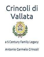 Crincoli di Vallata: a 5 Century Family Legacy