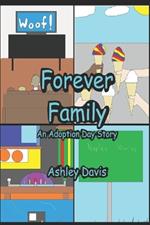 Forever Family: An Adoption Day Story