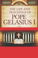 The Life and Teachings of Pope Gelasius I