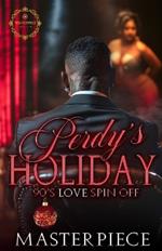 Perdy's Holiday: 90's Love Spin Off