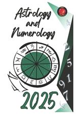 Astrology and Numerology 2025