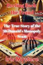 Peeling Back the Fraud: The True Story of the McDonald's Monopoly Scam